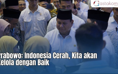 Prabowo: Indonesia Cerah, Kita akan Kelola dengan Baik
