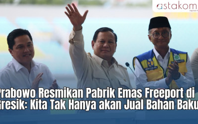 Prabowo Resmikan Pabrik Emas Freeport di Gresik