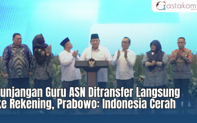 Tunjangan Guru ASN Ditransfer Langsung ke Rekening, Prabowo: Indonesia Cerah