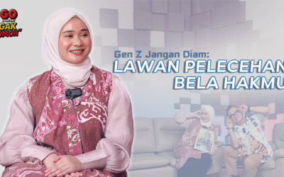 Gen Z Jangan Diam: Lawan Pelecehan, Bela Hakmu!