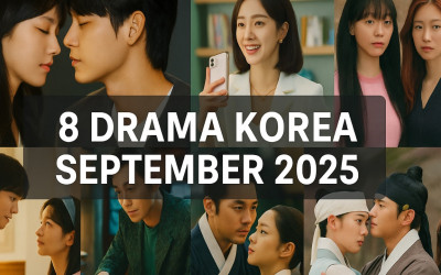 Rekomendasi 8 Drakor September 2025 yang Lagi Hits dan Seru