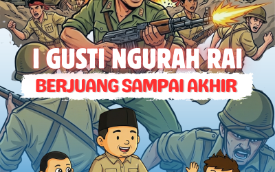 Komik Kepemimpinan: I Gusti Ngurah Rai, Berjuang Sampai Akhir (Part 1)