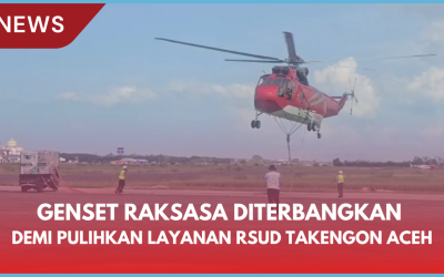 Genset Raksasa Diterbangkan Demi Pulihkan Layanan RSUD Takengon Aceh