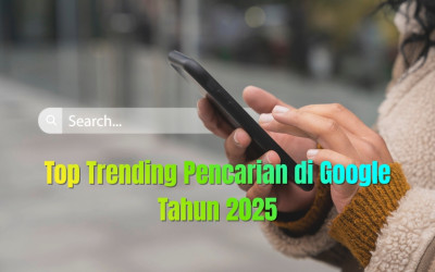 Top Trending Pencarian Indonesia 2025: Dari Info Genting hingga Resep Viral
