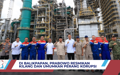 Dari Balikpapan, Prabowo Resmikan Kilang Pertamina dan Sentil Korupsi