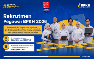 Buruan Daftar! BPKH Lagi Cari Talenta Baru, Rekrutmen Sudah 2026 Resmi Dibuka