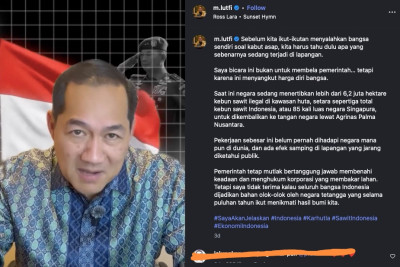 Mantan Mendag M. Lutfi Buka-bukaan soal Karhutla, Beri Sentilan Menohok buat Negara Tetangga